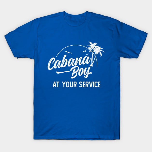 Cabana Boy At Your Service Island Get Away Vacation